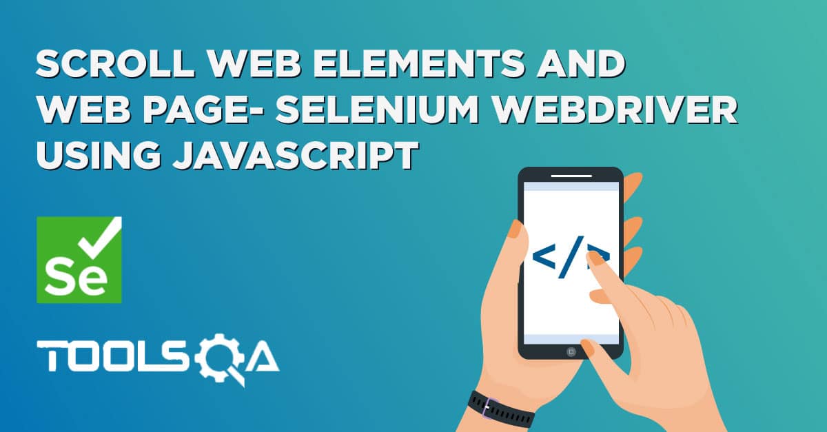 Scroll Web elements and Web page- Selenium WebDriver using Javascript
